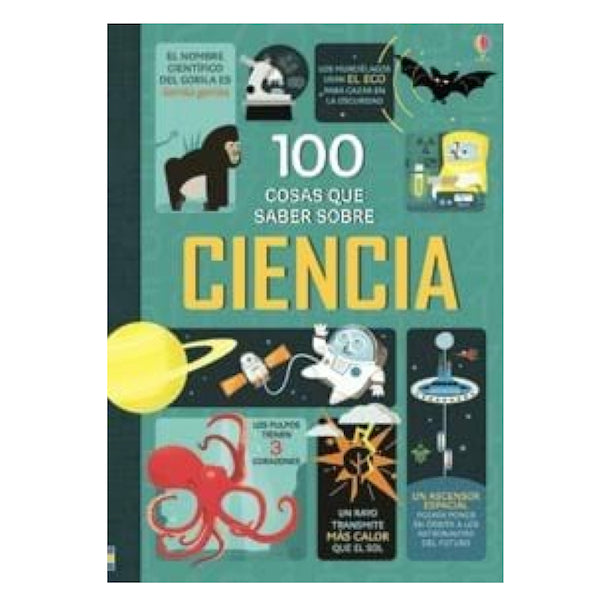 100 Cosas que saber sobre La Ciencia - Usborne