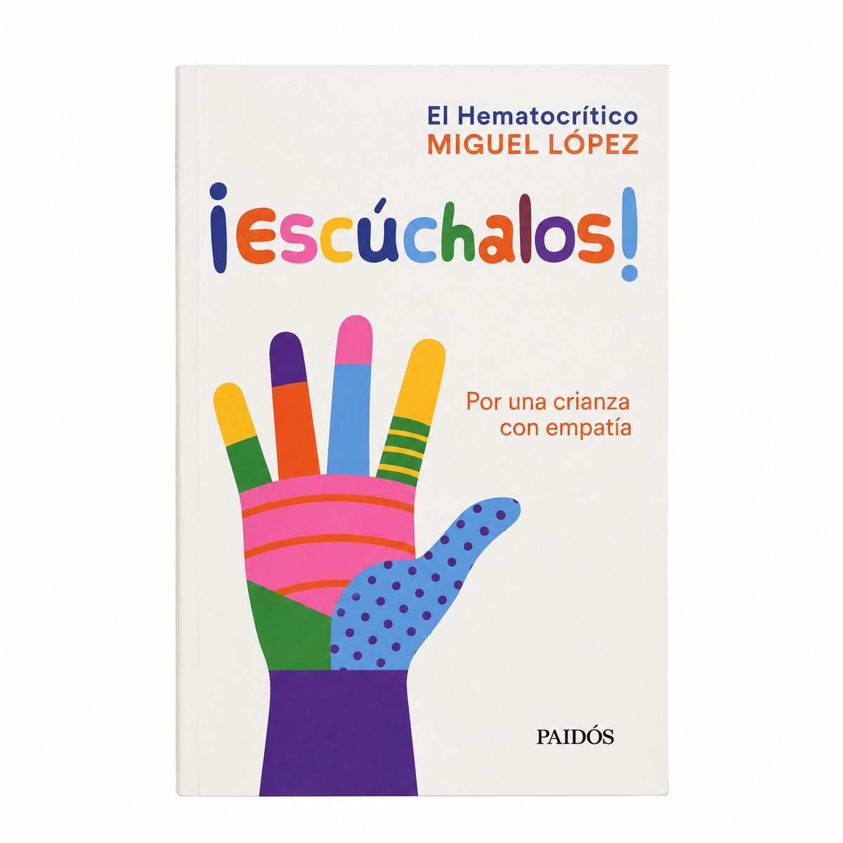 ¡Escúchalos! - Paidós