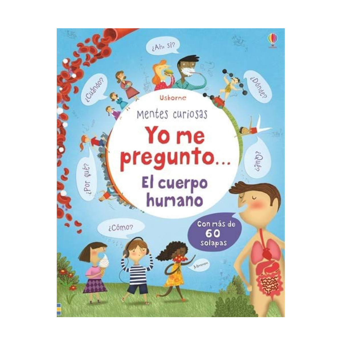 Yo me pregunto... El Cuerpo Humano - Usborne