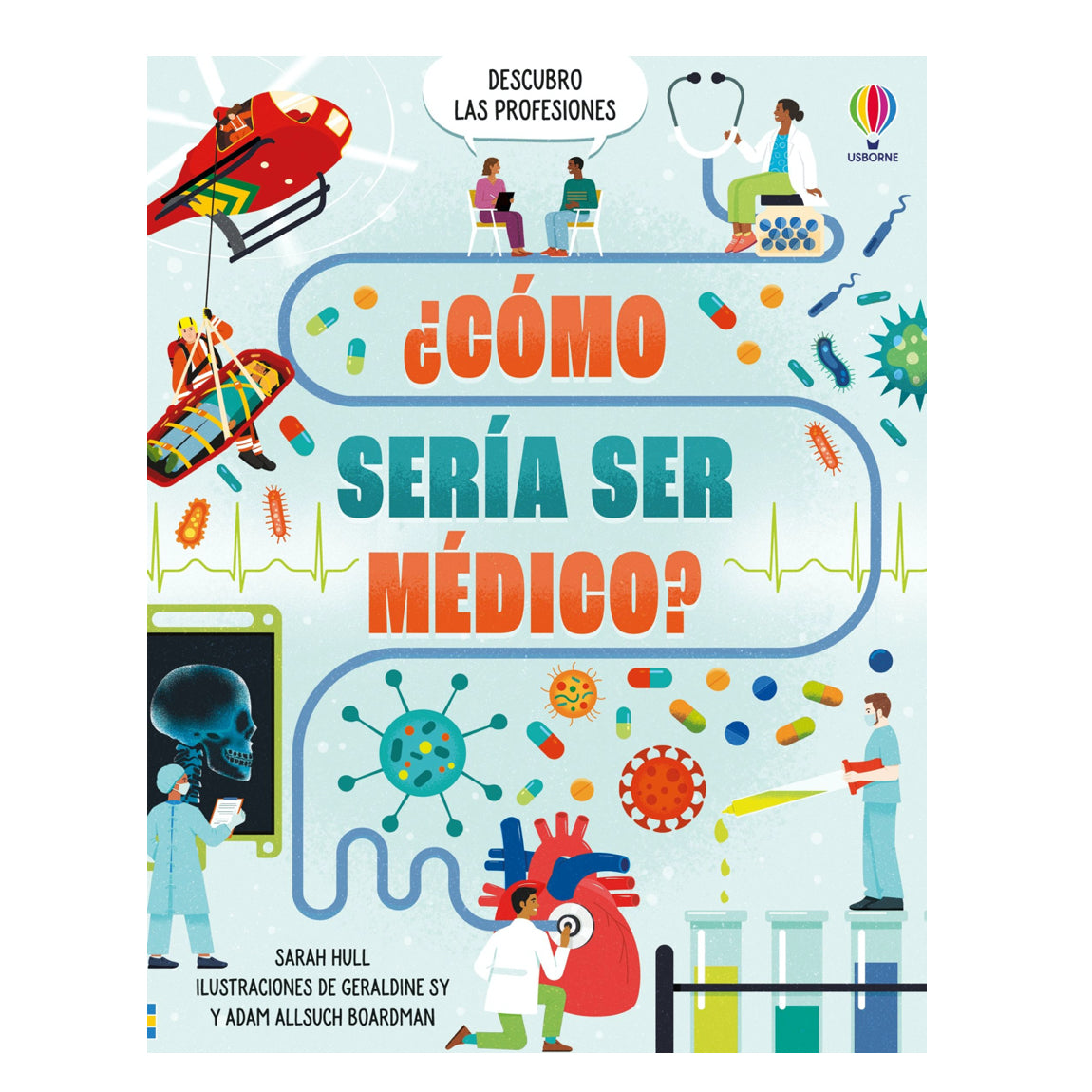 ¿Cómo sería ser médico? - Usborne
