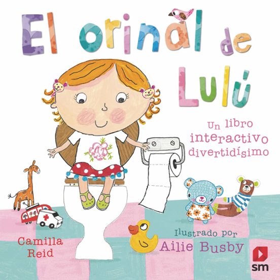 El tierno y entretenido libro El orinal de Lulú - SM está pensado para acompañar a los niños y niñas en el proceso de dejar el pañal y empezar a usar el orinal.