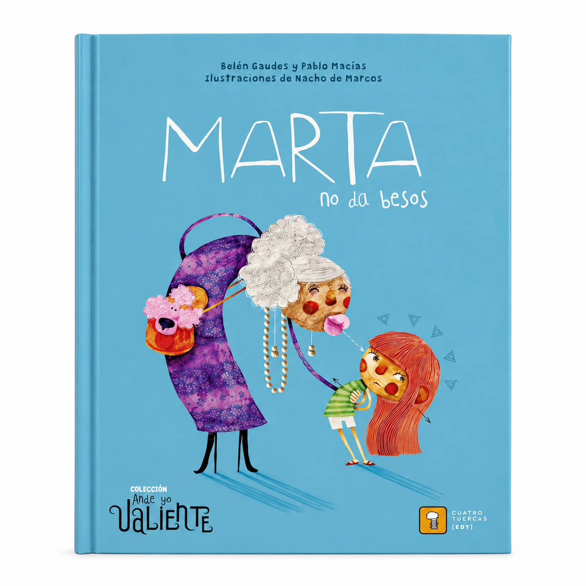 Marta no da besos - Cuatro Tuercas