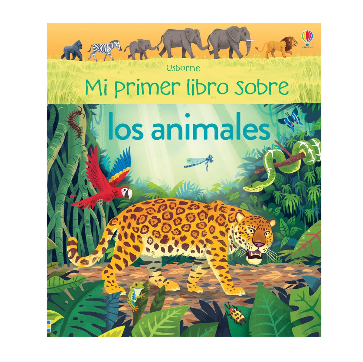 Mi primer libro sobre Los Animales - Usborne