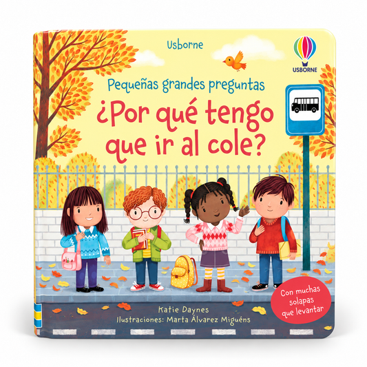 ¿Por qué tengo que ir al cole? - Usborne