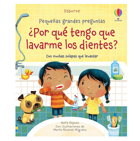 ¿Por qué tengo que lavarme los dientes? - Usborne