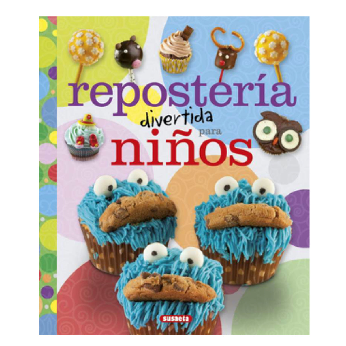 Repostería Divertida para Niños - Susaeta