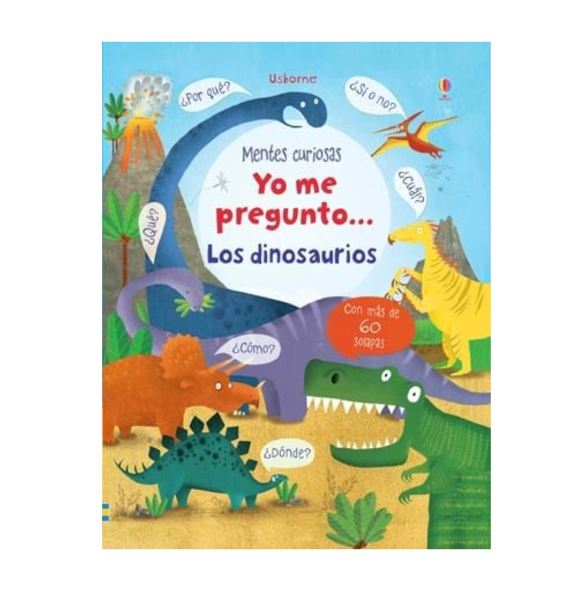 Yo me pregunto... Los Dinosaurios - Usborne