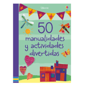 50 Manualidades y Actividades Divertidas - Usborne