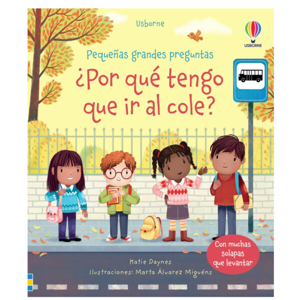 ¿Por qué tengo que ir al cole? - Usborne