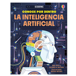 La inteligencia artificial - Usborne