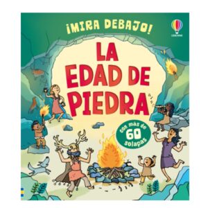 ¡Mira debajo! Edad de Piedra - Usborne